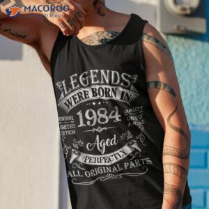 legends were born in 1984 40 years old gifts 40th birthday shirt tank top 1