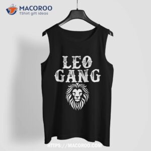leo gang zodiac sign astrology july august birthday leo shirt tank top