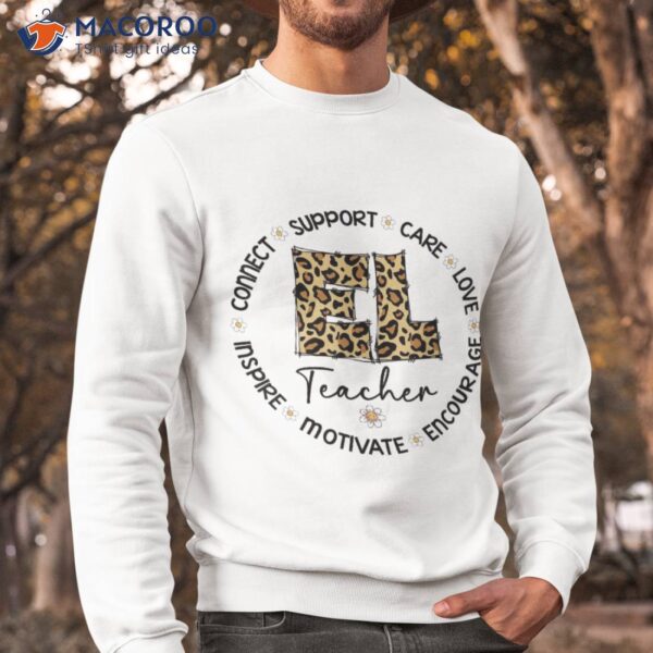 Leopard El Teacher Appreciation Week Back To School Shirt