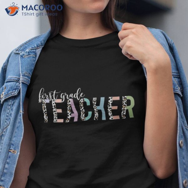 Leopard First Grade Teacher Gifts 1st Back To School Shirt