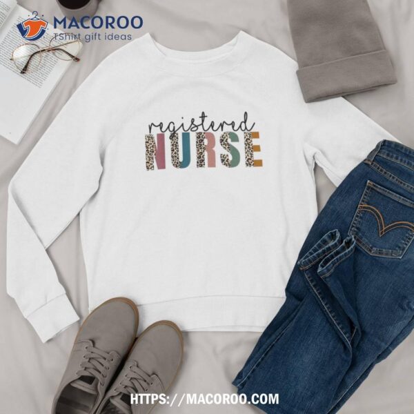 Leopard Nurse Rn Lpn For Registered Nurse Tee Nurse’s Day Shirt