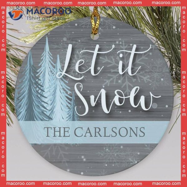 Let It Snow Custom Name Christmas Ceramic Ornament