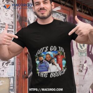 let s go to the beach dj khaled photo design shirt tshirt 1