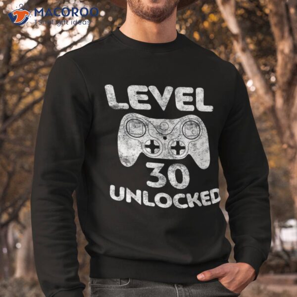 Level 30 Unlocked Shirt Video Gamer 30th Birthday