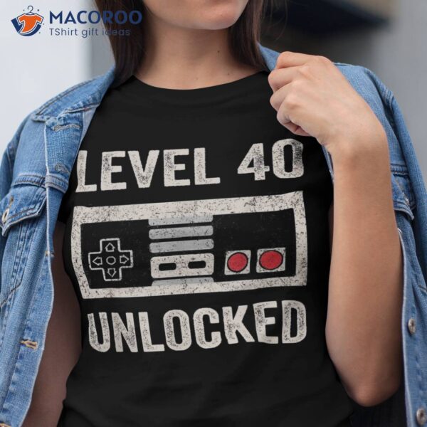 Level 40 Unlocked Shirt Video Gamer 40th Birthday Gifts Tee