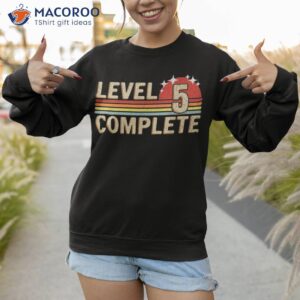 level 5 complete gaming vintage years wedding anniversary shirt sweatshirt