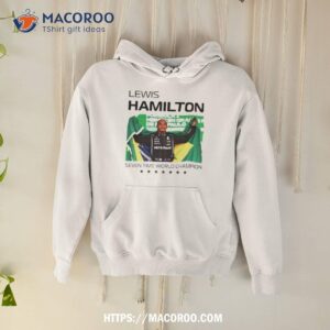 lewis hamilton seven times world champion shirt hoodie