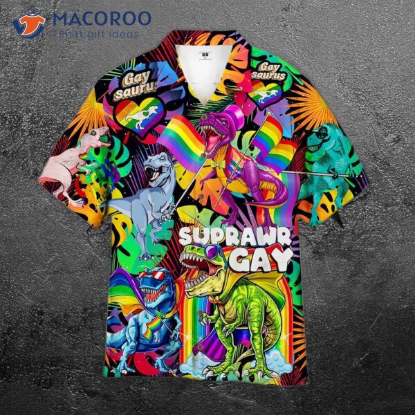 Lgbt Gaysaurus Happy Pride Month Hawaiian Shirts