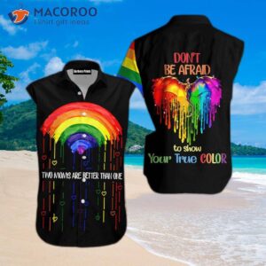 lgbt rainbow don t be afraid to show your true colors in hawaiian shirts 1