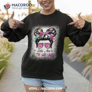 little miss 4th grade messy hair bun girl back to school shirt sweatshirt 1