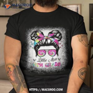 Little Miss 6th Grade Messy Hair Bun Girl Back To School Shirt