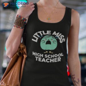 little miss high school teacher first day back to shirt tank top 4