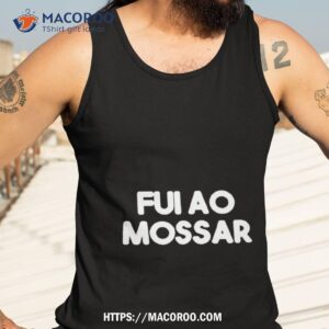 Lobisomem Pido Fui Ao Mossar Shirt 3 lobisomem pido fui ao mossar shirt tank top 3