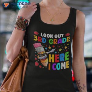 look out 3rd grade here i come back to school shirt tank top 4