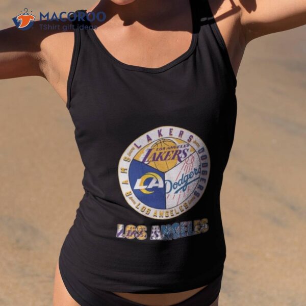 Los Angeles Lakers Dodgers Rams City Champions 2023 Shirt