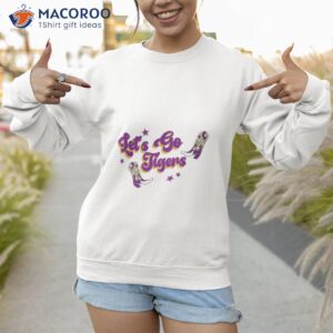 louisiana state lets go tigers shirt sweatshirt 1