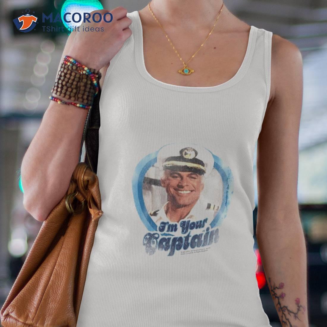 Love Boat I’m Your Captain Shirt Love Boat I’m Your Captain Shirt