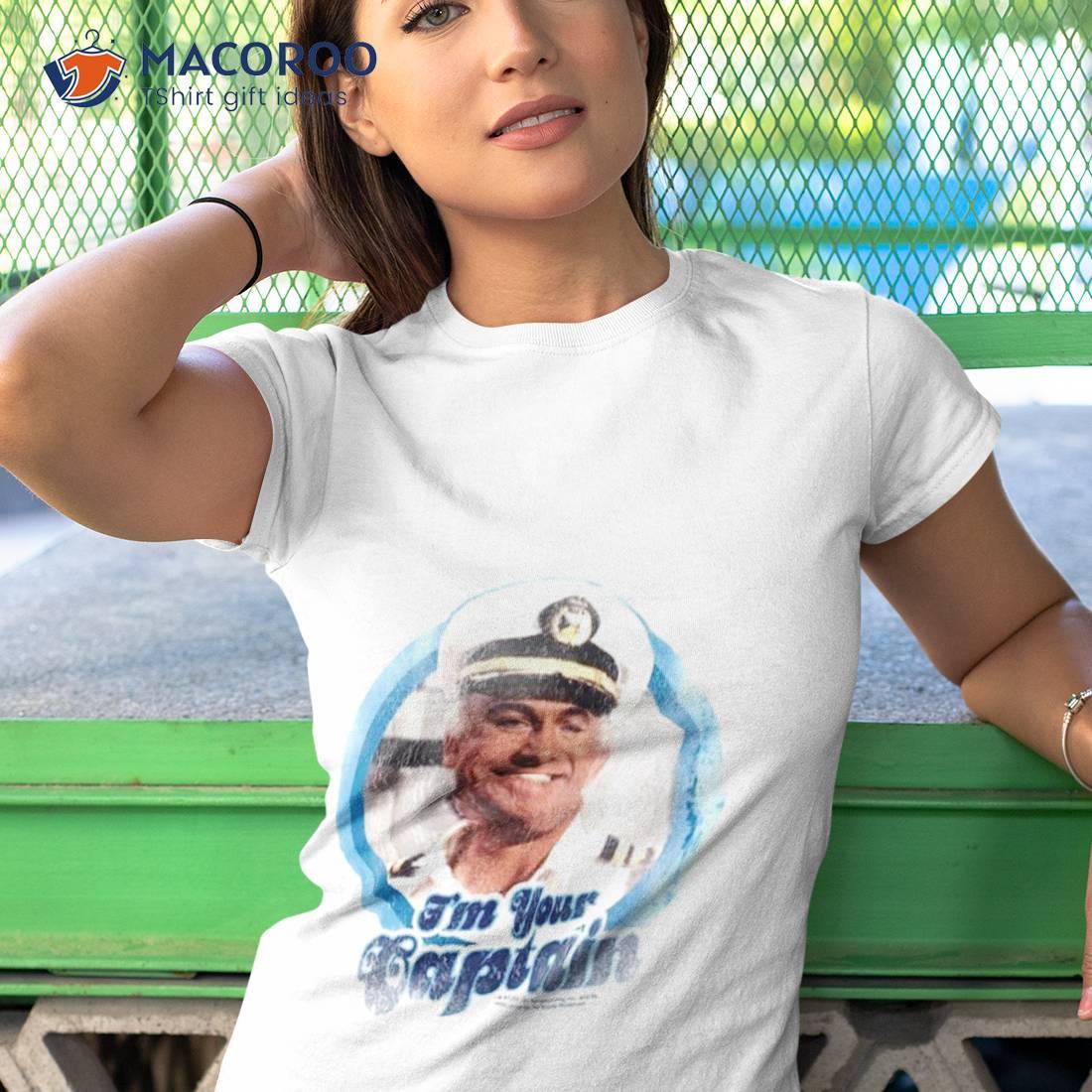 Love Boat I’m Your Captain Shirt Love Boat I’m Your Captain Shirt