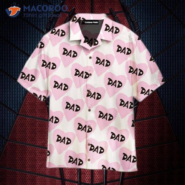 Love Dad’s Seamless Pattern Hawaiian Shirts