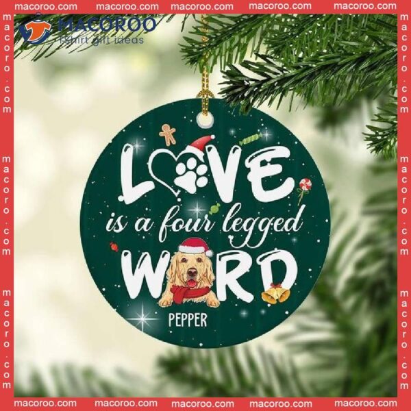 Love Is A Four-legged Word Christmas Ceramic Ornament