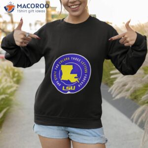 lsu one state two colors three letters forever shirt sweatshirt 1