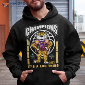 lsu tigers mike the tiger champions 2023 mens baseball and womens basketball its a lsu thing shirt hoodie