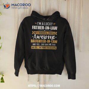 lucky father in law of awesome daughter in law shirt hoodie
