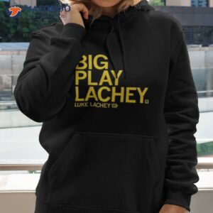 Luke Lachey Big Play Lachey Shirt 1 luke lachey big play lachey shirt hoodie