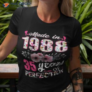 Made In 1988 Floral 35 Year Old 35th Birthday Gifts Shirt