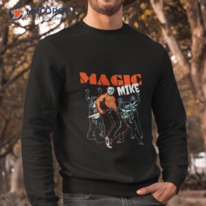 Magic Mike Michael Myers Shirt 2 magic mike michael myers shirt sweatshirt