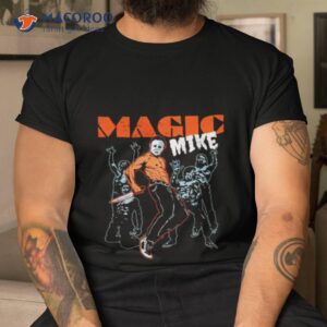 magic mike michael myers shirt tshirt