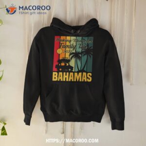 making memories family trip vacation bahamas summer 2023 shirt hoodie