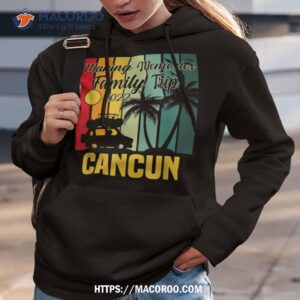 making memories family trip vacation cancun summer 2023 shirt hoodie 3