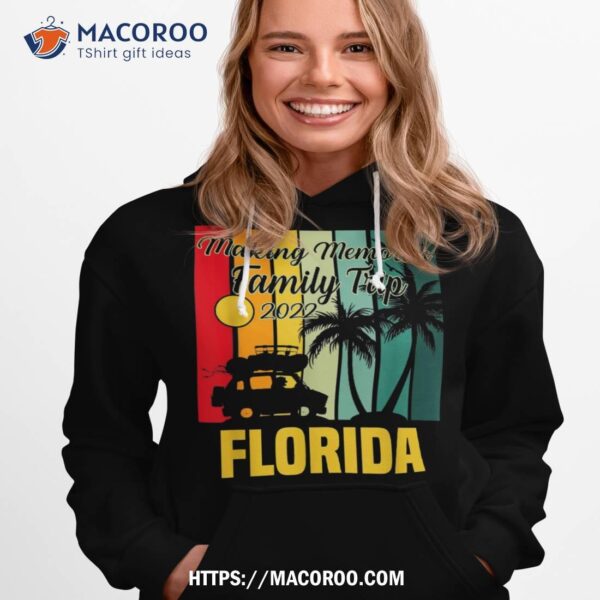 Making Memories Family Trip Vacation Florida Summer 2023 Shirt