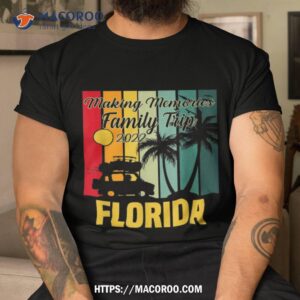 making memories family trip vacation florida summer 2023 shirt tshirt