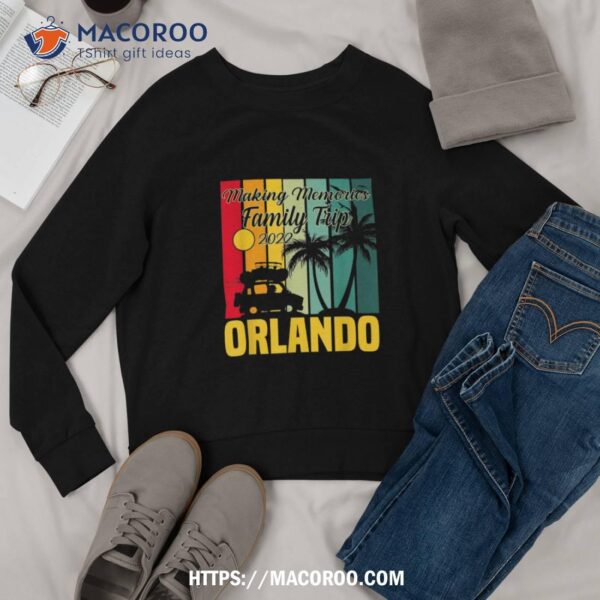 Making Memories Family Trip Vacation Orlando Summer 2023 Shirt