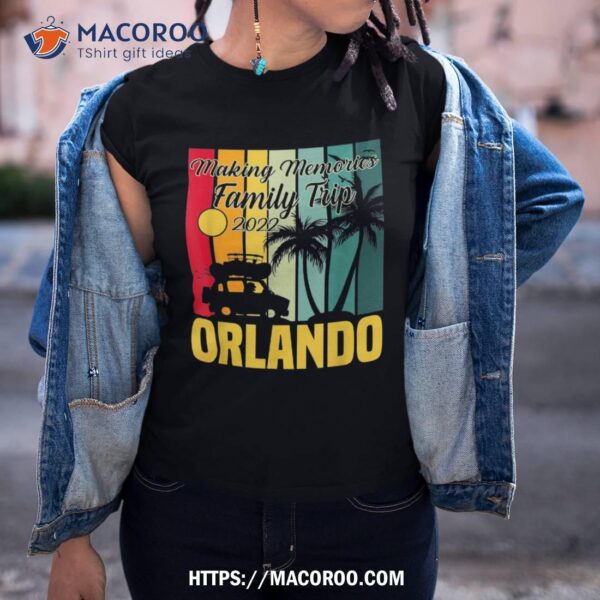 Making Memories Family Trip Vacation Orlando Summer 2023 Shirt