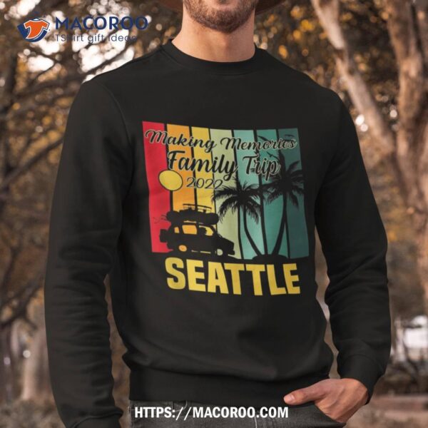 Making Memories Family Trip Vacation Seattle Summer 2023 Shirt