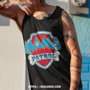 mama patrol shirt dog mom dad funny gift birthday party tank top 1