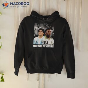 maradona and pele legends never die signatures shirt hoodie