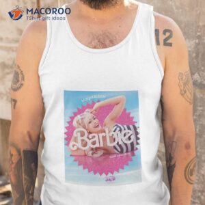 margot robbie barbie is everything shirt tank top