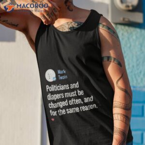 mark twain on diapers and politicians t shirt tank top 1