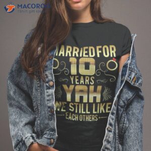 Married For 10 Years | 10th Wedding Anniversary Husband Wife Shirt