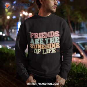 matching besties flowers friends are the sunshine of life shirt sweatshirt