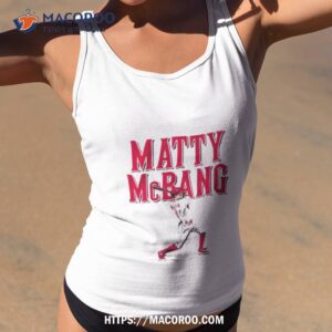 Matt Mclain Matty Mcbang Shirt