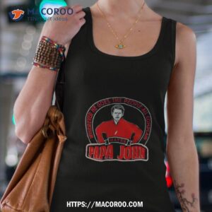 mayer papa john wherever he goes the people all complain shirt tank top 4