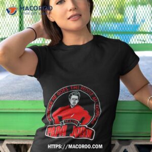 mayer papa john wherever he goes the people all complain shirt tshirt 1