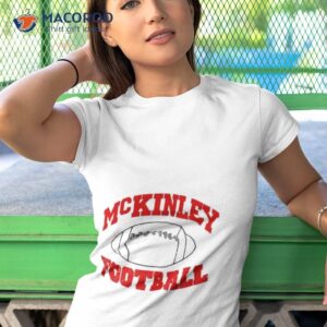mckinley football shirt tshirt 1