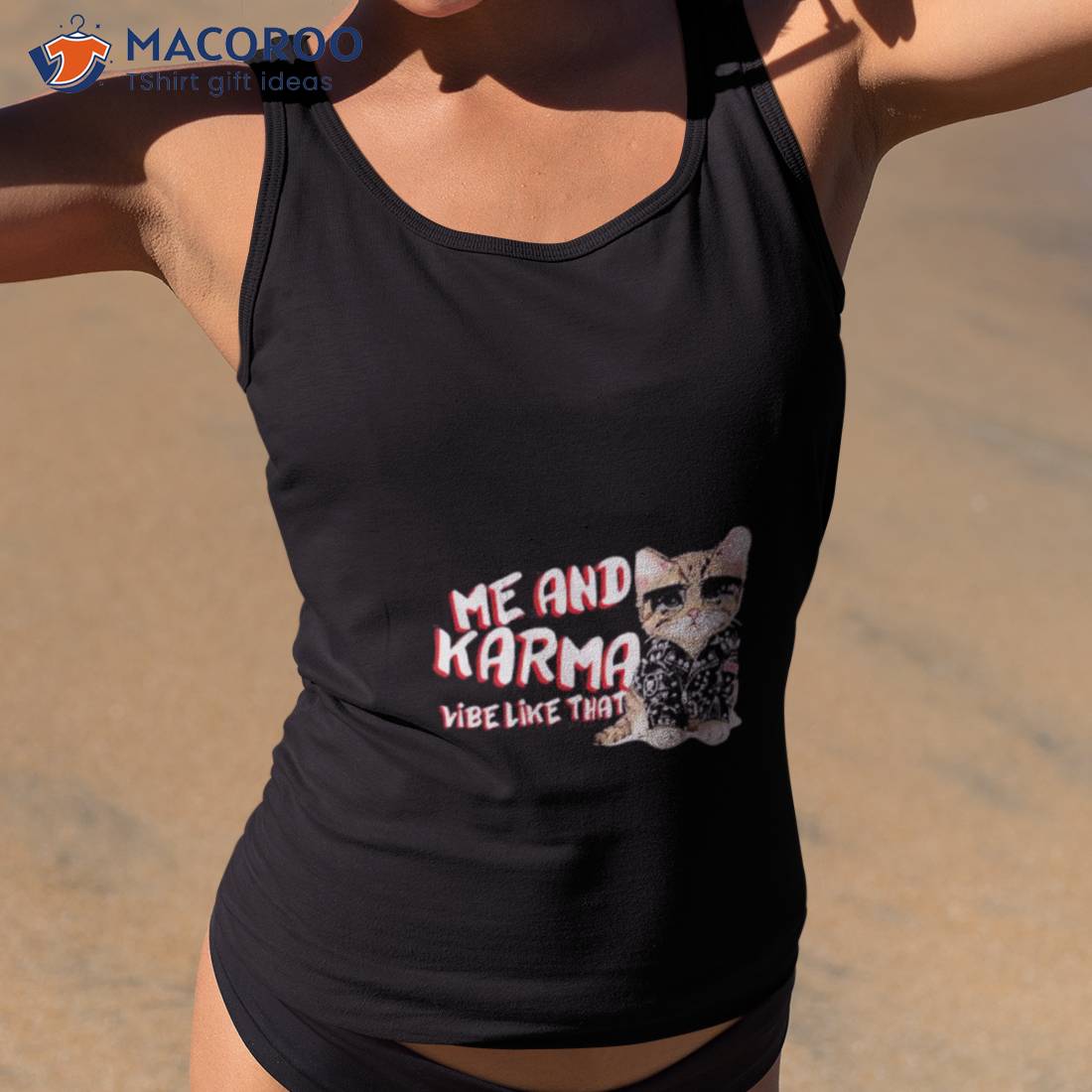 Me And Karma Vibe Like That Cashirt Me And Karma Vibe Like That Cashirt
