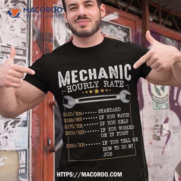 Mechanic Hourly Rate Labor Rates Funny Co-workers Car Lover Shirt